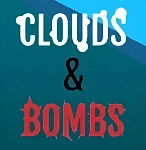 Clouds & Bombs