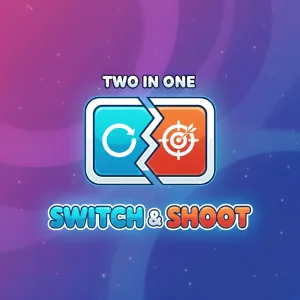 Two in One - Switch & Shoot