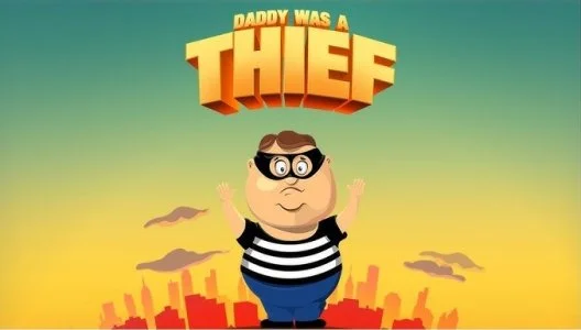 Daddy Was A Thief